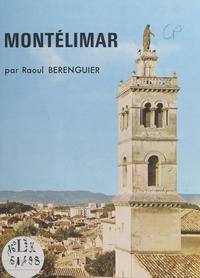 Raoul Berenguier et J. Danger - Montélimar.