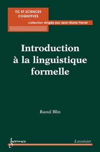 Raoul Blin - Introduction à la linguistique formelle.
