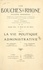 Les Bouches-du-Rhône, encyclopédie départementale. Deuxième partie : le bilan du XIXe siècle (5). La vie politique et administrative