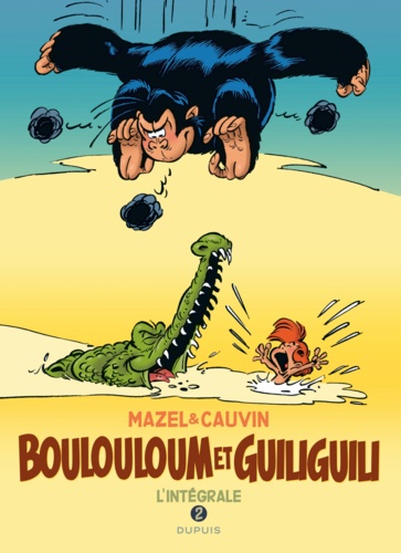 Boulouloum et Guiliguili Intégrale 2