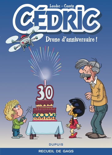 Cédric  Drone d'anniversaire !. Recueil de gags, avec un poster