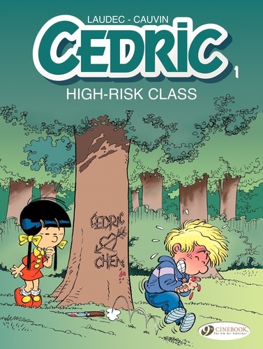 Raoul Cauvin et  Laudec - Cédric Tome 1 : High-risk class.