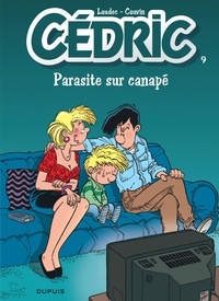 Raoul Cauvin et  Laudec - Cédric Tome 9 : Parasite sur canapé.