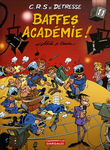 Raoul Cauvin et  Achdé - CRS = Détresse Tome 11 : Baffes Académie !.