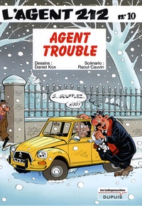 Raoul Cauvin et  Kox - L'agent 212 Tome 10 : Agent trouble.