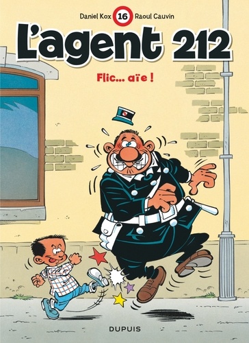 L'agent 212 Tome 16 Flic...aïe