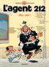 Raoul Cauvin et  Kox - L'agent 212 Tome 16 : Flic...aïe.