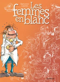 Les femmes en blanc Tome 1