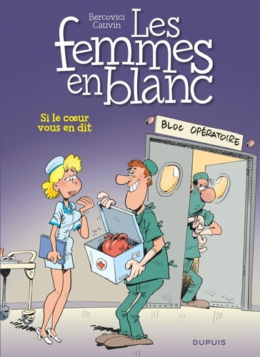 Les Femmes en Blanc Tome 24 Si le coeur vous en dit