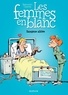 Raoul Cauvin et Philippe Bercovici - Les Femmes en Blanc Tome 33 : Sangsue alitée.