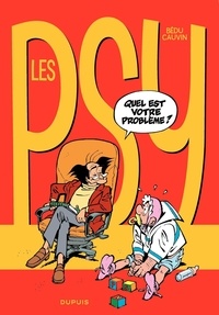 Raoul Cauvin et  Bédu - Les Psy Tome 1 : Quel est votre problème ?.