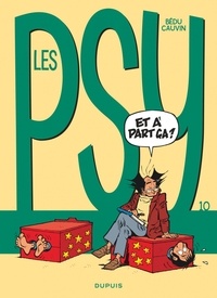 Raoul Cauvin et  Bédu - Les Psy Tome 10 : Et à part ça ?.