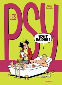 Raoul Cauvin et  Bédu - Les Psy Tome 18 : Tout baigne !.