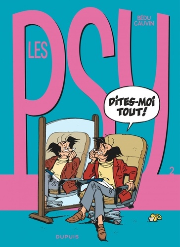 Les Psy Tome 2 Dites-moi tout ! - Occasion