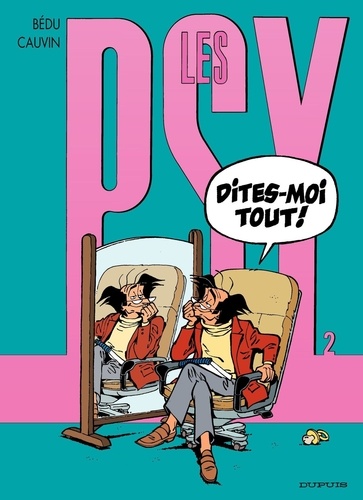 Les Psy Tome 2 Dites-moi tout !