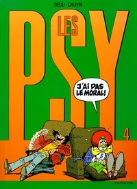 Raoul Cauvin et  Bédu - Les Psy Tome 4 : J'ai pas le moral !.
