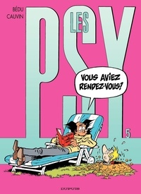 Raoul Cauvin et  Bédu - Les Psy Tome 5 : Vous aviez rendez-vous ?.