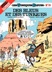 Raoul Cauvin et Louis Salvérius - Les Tuniques Bleues Tome 10 : Des Bleus et des tuniques.