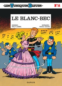 Raoul Cauvin et Willy Lambil - Les Tuniques Bleues Tome 14 : Le blanc-bec.