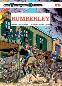 Raoul Cauvin et Willy Lambil - Les Tuniques Bleues Tome 15 : Rumberley.