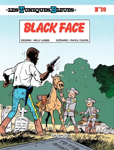 Les Tuniques Bleues Tome 20. Black Face de Raoul Cauvin - PDF - Ebooks -  Decitre