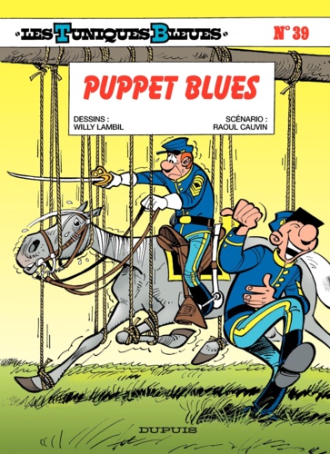 Les Tuniques Bleues Tome 39 Puppet Blues
