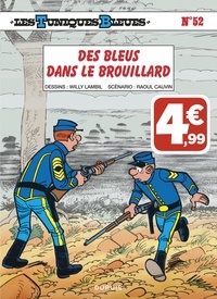 Raoul Cauvin et Willy Lambil - Les Tuniques Bleues Tome 52 : Des bleus dans le brouillard.