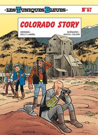 Raoul Cauvin et Willy Lambil - Les Tuniques Bleues Tome 57 : Colorado story.