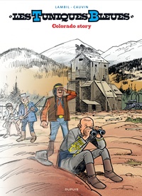 Raoul Cauvin et Willy Lambil - Les Tuniques Bleues Tome 57 : Colorado story.