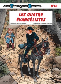 Raoul Cauvin et Willy Lambil - Les Tuniques Bleues Tome 59 : Les quatre évangélistes.