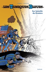 Raoul Cauvin et  Lambil - Les Tuniques Bleues - Tome 63 - La bataille du Cratère - Édition N&B.