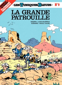 Raoul Cauvin et Louis Salvérius - Les Tuniques Bleues Tome 9 : La grande patrouille.