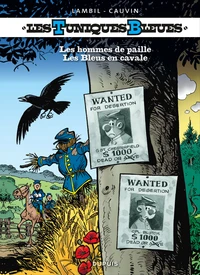 Les hommes de paille ; Les Bleus en cavale