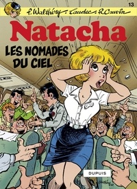 Raoul Cauvin et  Laudec - Natacha - Tome 13 - Les nomades du ciel.