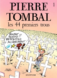 Raoul Cauvin et  Hardy - Pierre Tombal Tome 1 : Les 44 premiers trous.