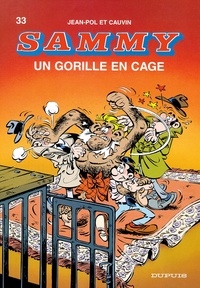 Raoul Cauvin et  Jean-Pol - Sammy Tome 33 : Un gorille en cage.