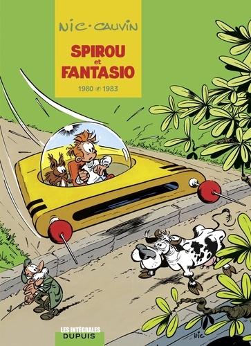 Raoul Cauvin et  Nic - Spirou et Fantasio - L'intégrale - Tome 12 - 1980-1983.