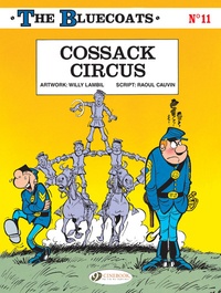 Raoul Cauvin et Willy Lambil - The Bluecoats Tome 11 : Cossack Circus.