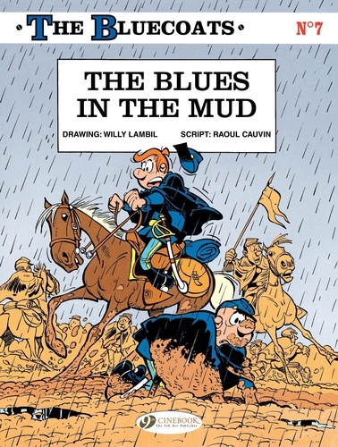 Raoul Cauvin et Willy Lambil - The Bluecoats Tome 7 : The Blues in the Mud.