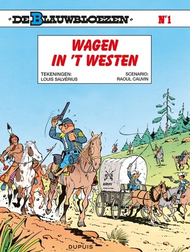 Raoul Cauvin et  Salvérius - Wagen in't Westen.