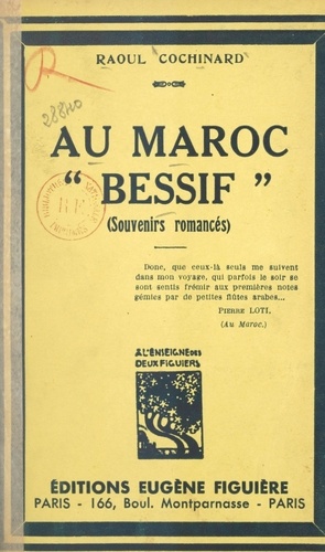 Au Maroc "Bessif" (souvenirs romancés)