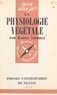 Raoul Combes et Paul Angoulvent - La physiologie végétale.