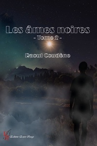 Raoul Coudène - Les âmes noires Tome 2 : .