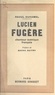 Raoul Duhamel et Sacha Guitry - Lucien Fugère - Chanteur scénique français.