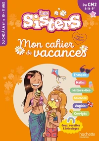 Mon cahier de vacances Les Sisters