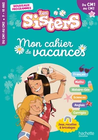 Mon cahier de vacances Les Sisters