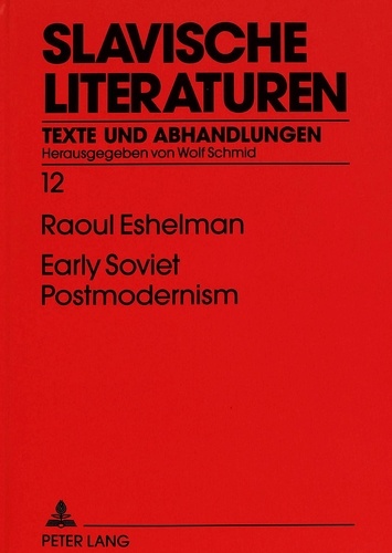 Raoul Eshelman - Early Soviet Postmodernism.