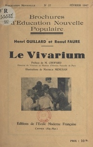 Raoul Faure et Henri Guillard - Le vivarium.