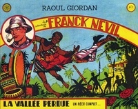 Raoul Giordan - Intégrale Franck Nevil - La vallée perdue, un récit complet.