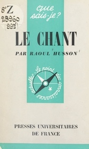 Raoul Husson et Paul Angoulvent - Le chant.
